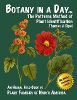 Botany in a Day: The Patterns Method of Plant Identification Elpel Thomas J.