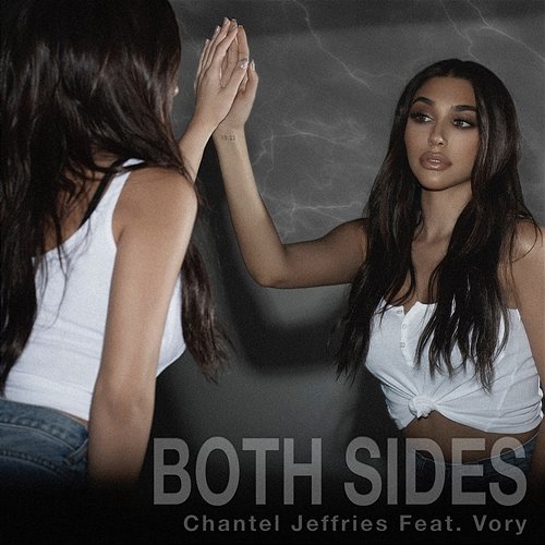 Both Sides Chantel Jeffries feat. Vory