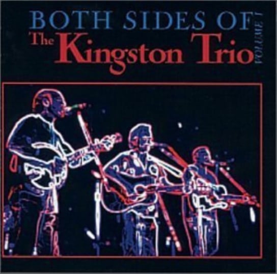 Both Sides of the Kingston Trio The Kingston Trio