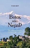 Botox oder Nepal? Kelm Ingrid