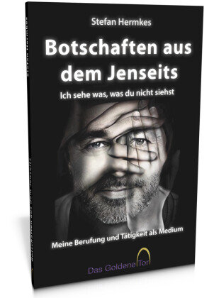 Botschaften aus dem Jenseits - Ich sehe was, was du nicht siehst Das Goldene Tor