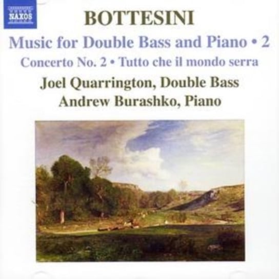 Bottesini: Music For Double Bass And Piano. Volume 2 Quarrington Joel, Burashko Andrew, Campbell James