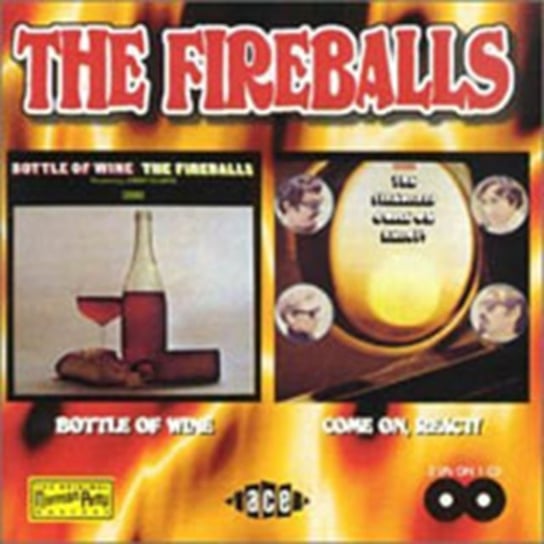 Bottle Of Wine/Come On, React! The Fireballs