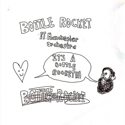 Bottle Rocket Briston Maroney feat. Manchester Orchestra
