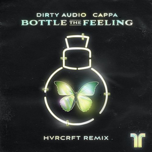 Bottle The Feeling Dirty Audio, Cappa