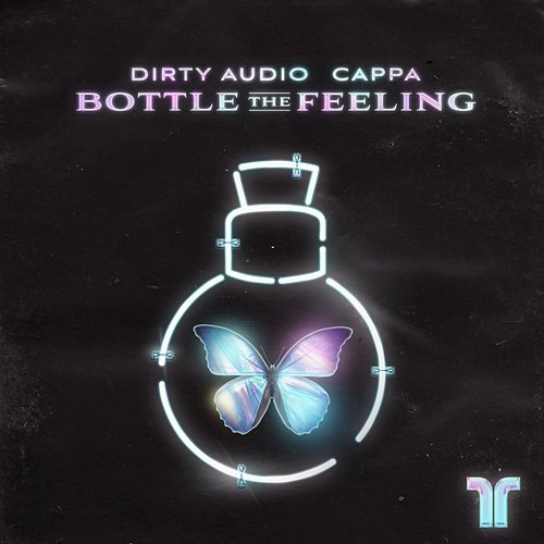 Bottle The Feeling Dirty Audio, Cappa