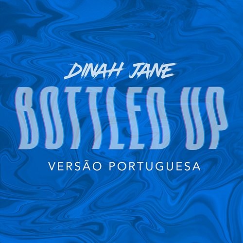 Bottled Up Dinah Jane feat. Ty Dolla $ign
