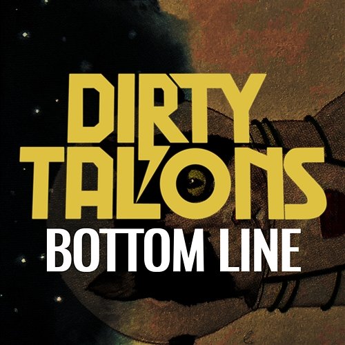 Bottom Line Dirty Talons