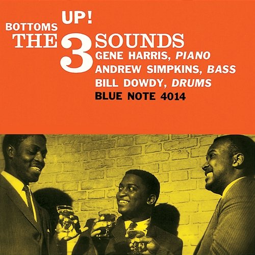 Bottoms Up! The Three Sounds