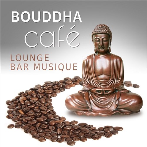 Bouddha café: Lounge bar musique - La musique lisse et les jazz hymnes instrumentale de relaxation profonde (Bossa nova collection del mar) La Musique de Jazz de Détente