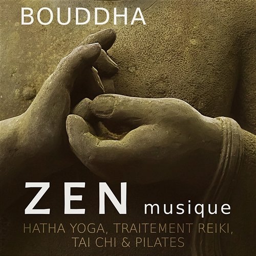 Bouddha zen musique - Hatha yoga, Traitement reiki, Tai chi & Pilates, Musique de fond pour harmonie, Sons de la nature, Oasis de relaxation Bouddha musique sanctuaire