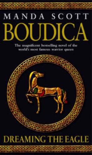 Boudica: Dreaming the Eagle Scott Manda