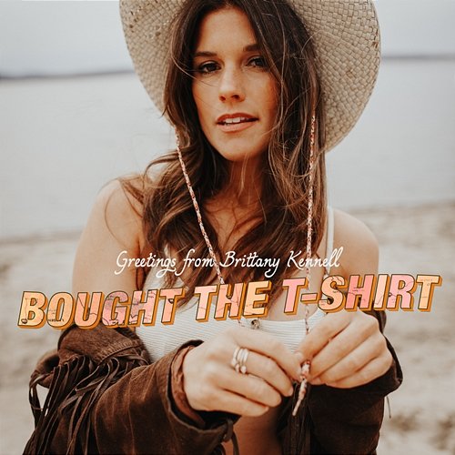 Bought the T-Shirt Brittany Kennell
