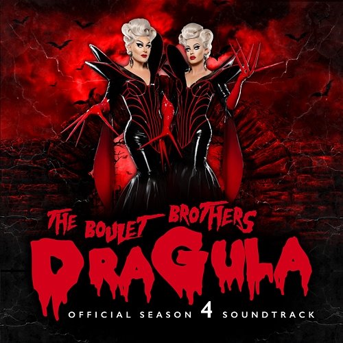 Boulet Brothers’ Dragula: Season 4 Soundtrack Boulet Brothers