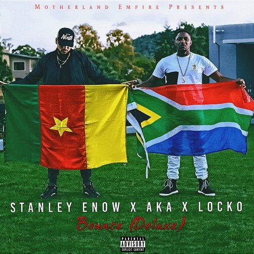 Bounce Stanley Enow feat. AKA, Locko