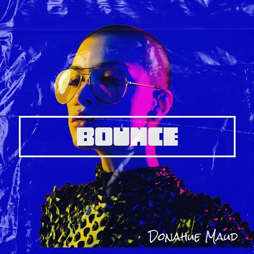 Bounce Donahue Maud