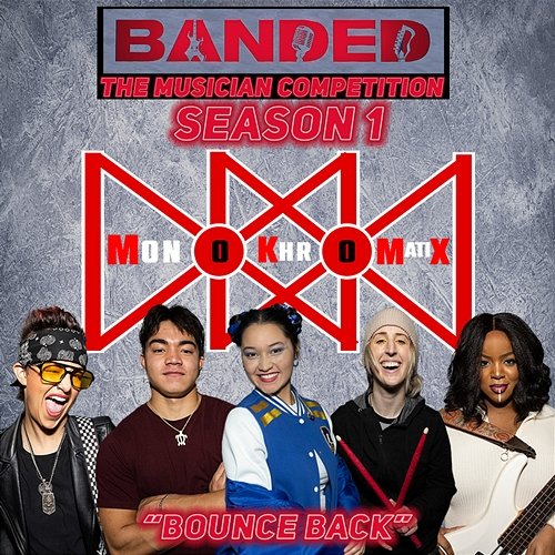 Bounce Back Monokhromatix & Banded: The Musician Competition