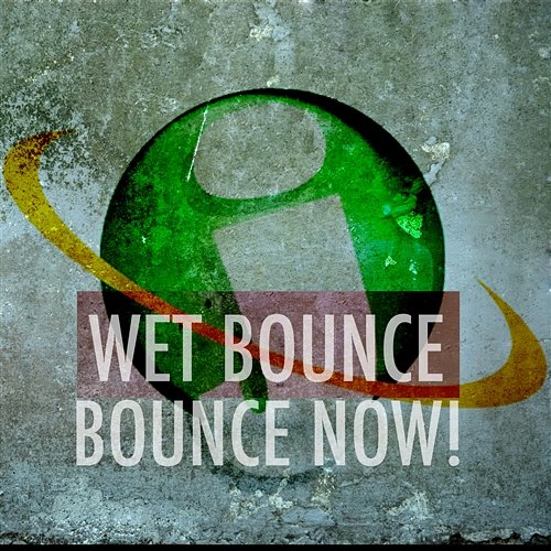 Bounce Now! Wet Bounce