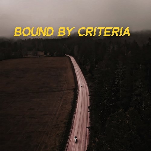 Bound by Criteria Richard Metzler