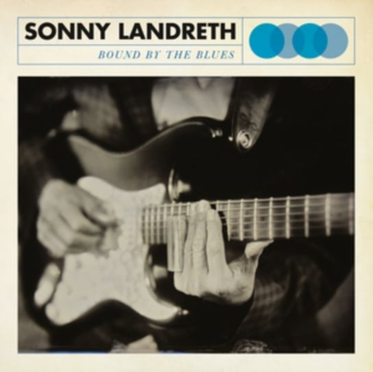 Bound By The Blues, płyta winylowa Landreth Sonny