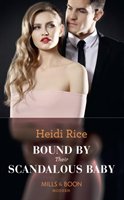 Bound By Their Scandalous Baby Rice Heidi