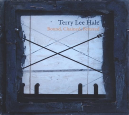 Bound, Chained, Fettered Hale Terry Lee