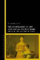 Boundaries of Art and Social Space in Rome Jones Frederick