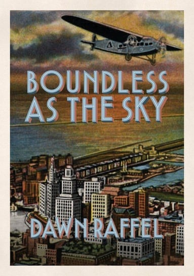 Boundless as the Sky Dawn Raffel