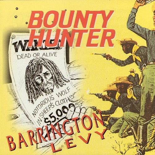 Bounty Hunter Barrington Levy