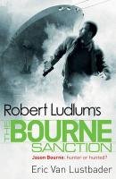 Bourne Sanction Ludlum Robert, Lustbader Eric