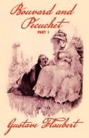 Bouvard and Pecuchet (Part 1) Flaubert Gustave