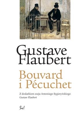 Bouvard i Pecuchet Flaubert Gustave