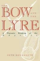 Bow and the Lyre Benardete Seth
