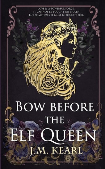 Bow Before the Elf Queen J.M. Kearl