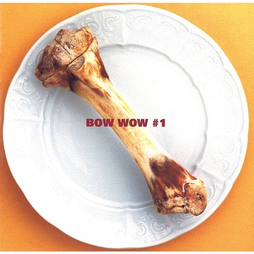 BOW WOW #1 Bow Wow