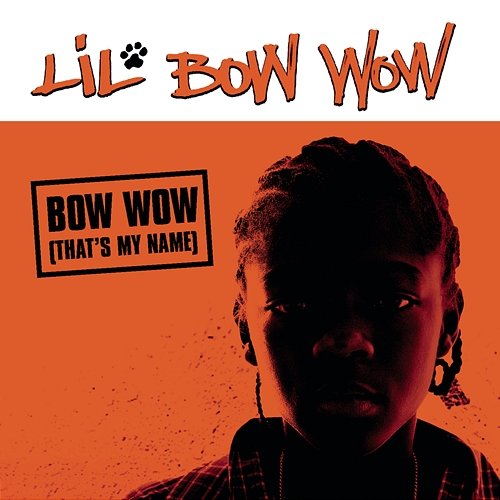 Bow Wow (That's My Name) Lil Bow Wow