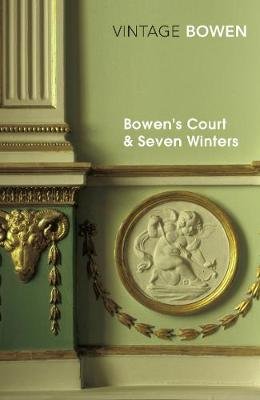 Bowen's Court & Seven Winters Bowen Elizabeth