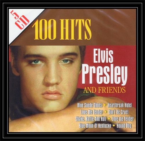 Box: 100 Hits Of Elvis Presley And Friends Presley Elvis