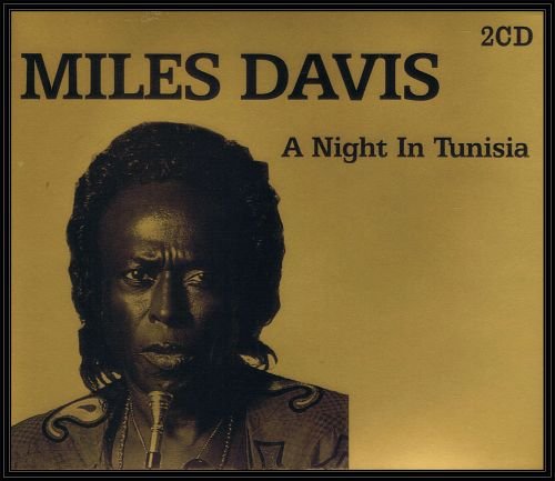 Box: A Night In Tunisia Davis Miles