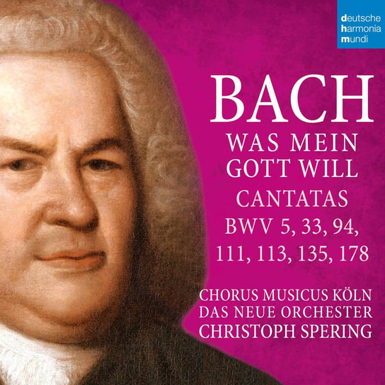Box: Bach: Was mein Gott will - Cantatas BWV 5, 33, 94, 111, 113, 135, 178 Spering Christoph