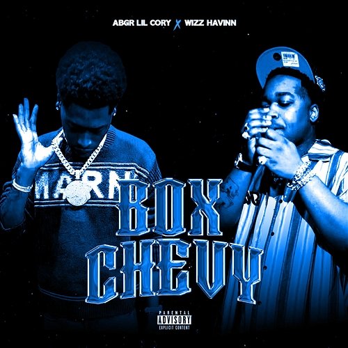 Box Chevy ABGR Lil Cory, Wizz Havinn