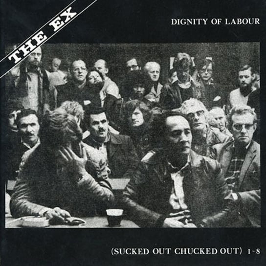 Box: Dignity Of Labour The Ex
