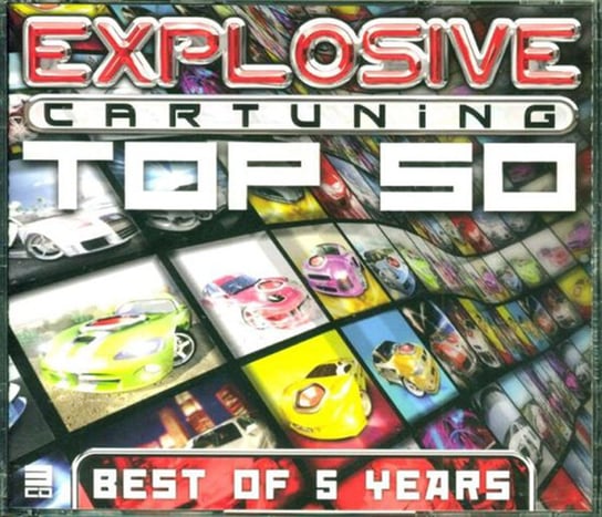 Box: Explosive Cartuning Top 50: Best Of 5 Years DJ Marcky, DJ Wacko, DJ Bam, Headhunterz, D-Block, Electro Twist, DJ Duro