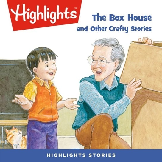 Box House and Other Crafty Stories Children Highlights for