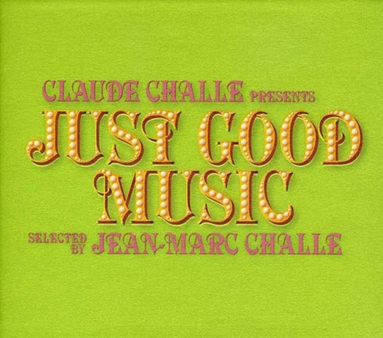 Box: Just Good Music Challe Claude, Challe Jean-Marc, Dj Oliver, Ramasutra, Freedom Dub, Supermax, Eso Es