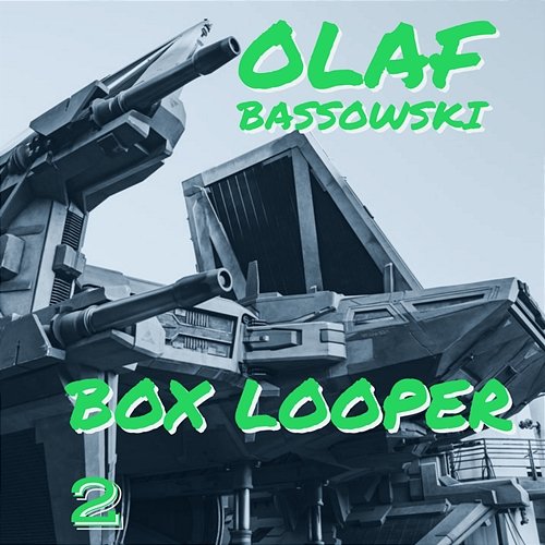 Box Looper Olaf Bassowski