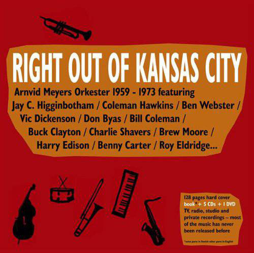 Box: Right Out Of Kansas City. 1959-1973 Arnvid Meyers Orkester