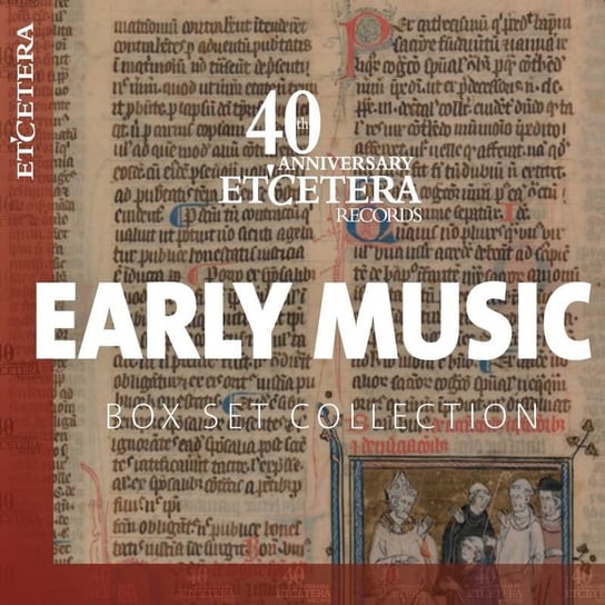 Box Set Collection: Early Music Netherlands Chamber Choir, Les Goûts-Authentiques