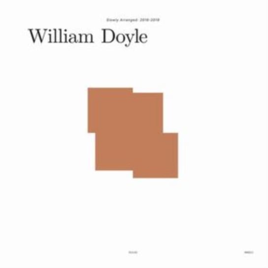 Box: Slowly Arranged 2016-2019 Doyle William