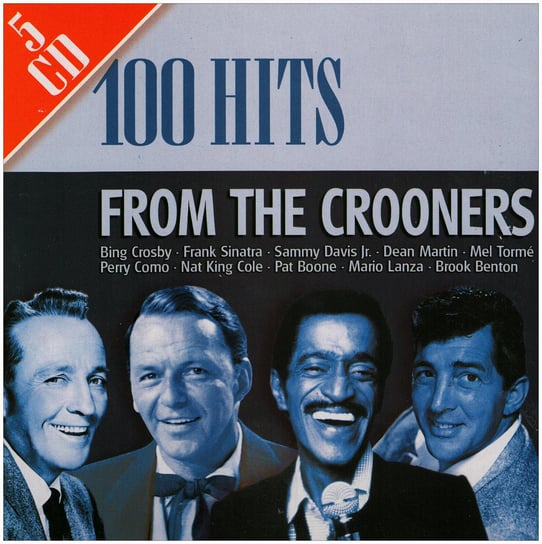 Box: The 100 Hits From Crooners Various Artists